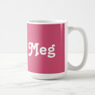 Taza De Café Mug Meg