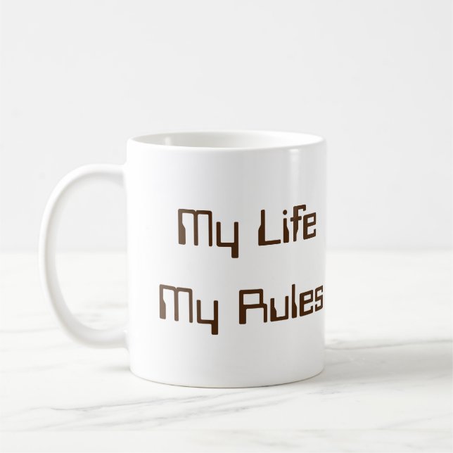 Taza De Café Mug - Mi Vida Mis Reglas. (Izquierda)