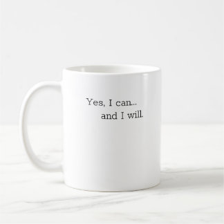 Taza De Café Mug, Motivación Mug: Sí, puedo... y lo haré.