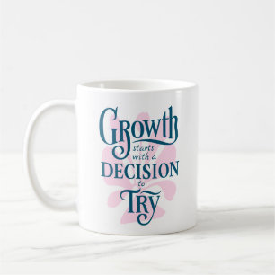 Taza De Café Mug motivacional - Comienza el crecimiento