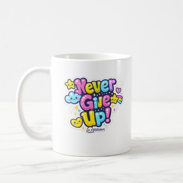Taza De Café MUG - Never Give Up (Izquierda)