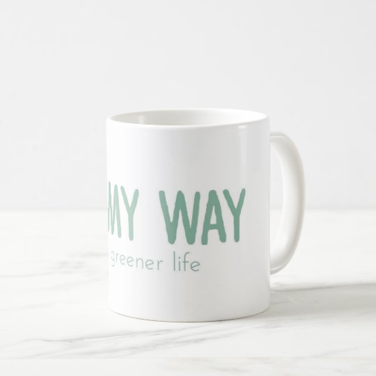 Taza De Café Mug: on my way