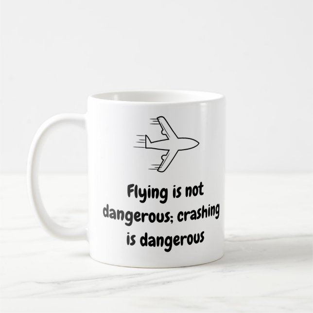 Taza De Café Mug piloto - Volantes no peligrosos Cerámica Mug 1 (Izquierda)