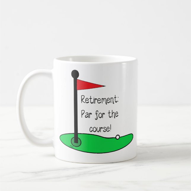 Taza De Café Mug - Retirement: Par for the course (Izquierda)