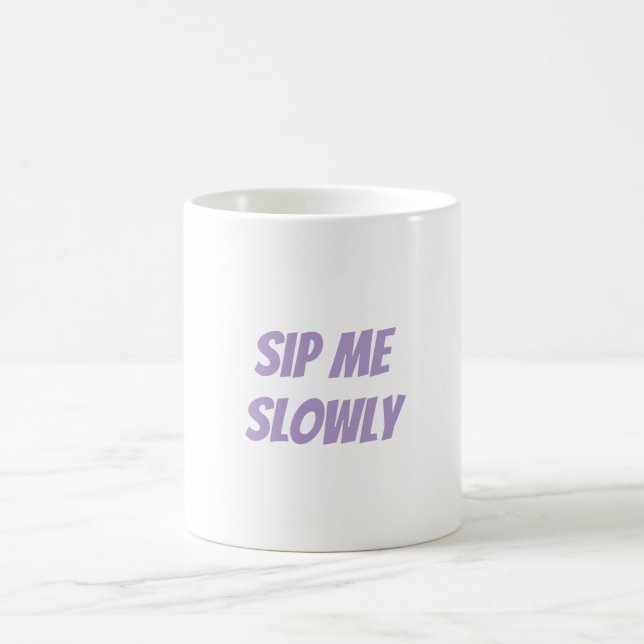 Taza De Café Mug sensual "Sip Me Lentamente" (Centro)