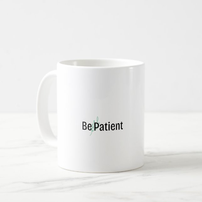 Taza De Café Mug - Ser paciente (Anverso izquierdo)