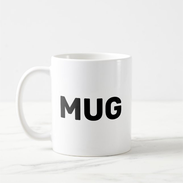 Taza De Café Mug that says Mug (Izquierda)