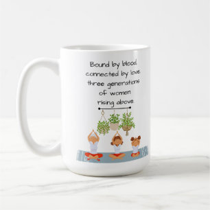 Taza De Café Mug - Tres generaciones de mujeres que se elevan p