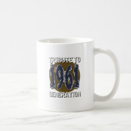 Taza De Café Mug Tribute to 1961 generation anniversaire