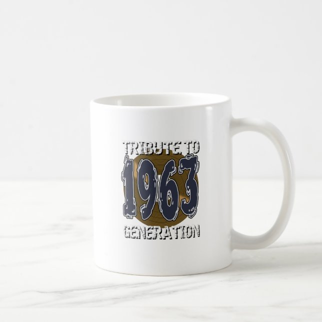 Taza De Café Mug Tribute to 1963 generation anniversaire (Derecha)