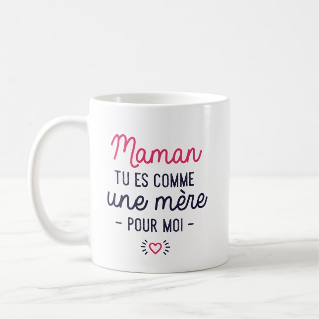 Taza De Café Mug "Tu es comme une mère" (Izquierda)