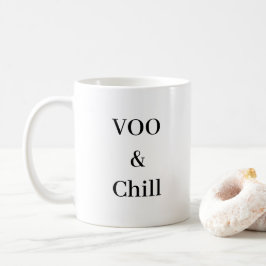 Taza De Café Mug - VOO & Chill