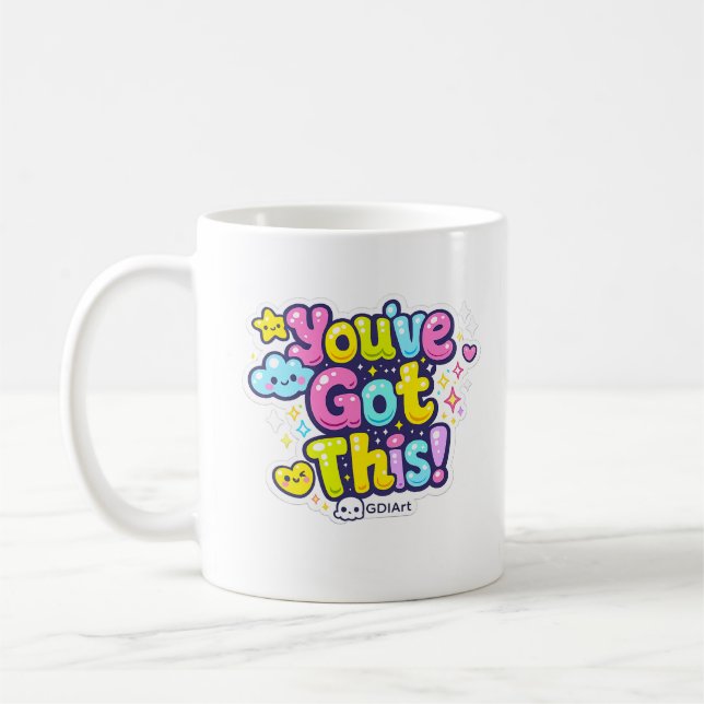 Taza De Café MUG - You've Got This (Izquierda)