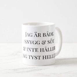 Taza De Café Mugg katt Jag är både snygg och söt