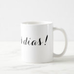 Taza De Café Mugre de Buenos días<br><div class="desc">Un regalo perfecto para tu profesor de español o para cualquiera.</div>