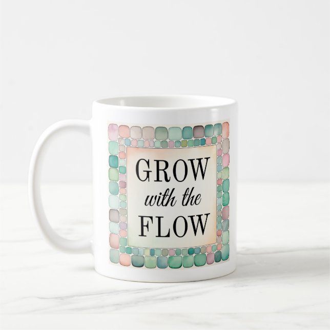 Taza De Café Mugre inspiradora | Crecer con el flujo (Izquierda)