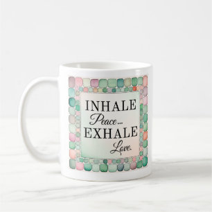 Taza De Café Mugre inspiradora   Paz Inhale