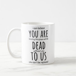 Taza De Café Mugs divertidos para el compañero de trabajo, está