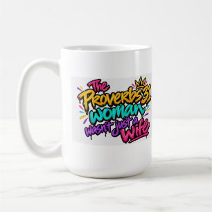 Taza De Café mujer de los proverbios 31