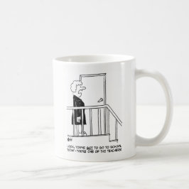 Taza De Café Mujer dice: "Tienes que ir a la escuela"