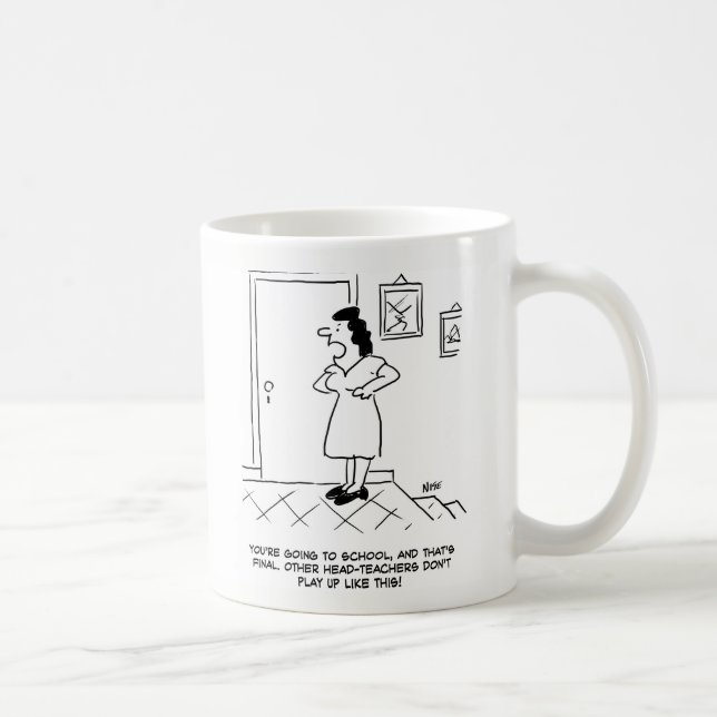 Taza De Café Mujer dice "Vas a la escuela y eso es final" (Derecha)