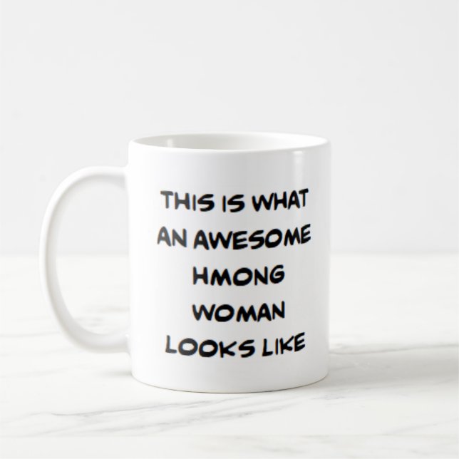 Taza De Café mujer hmong, increíble (Izquierda)