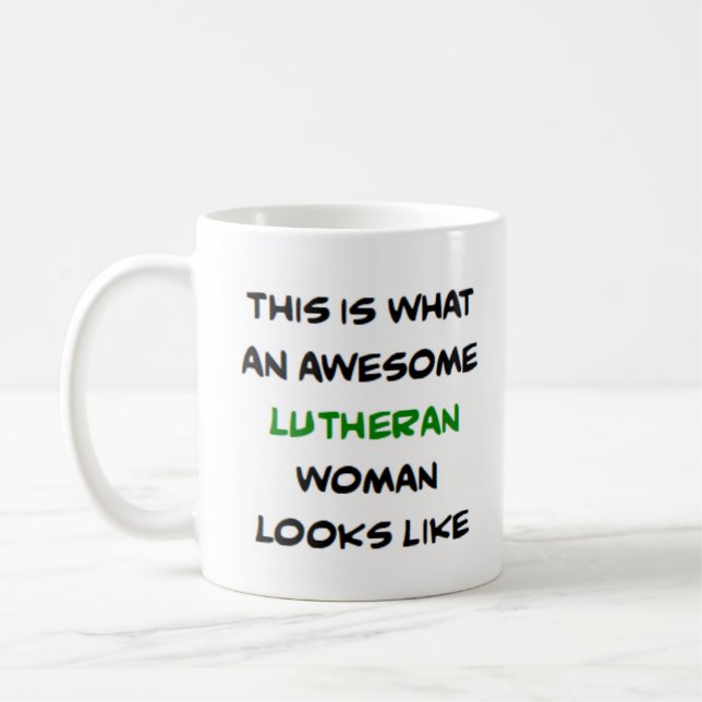 Taza De Café mujer luterana, increíble (Izquierda)