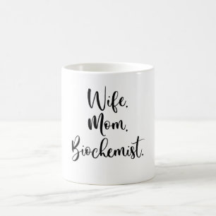 Taza De Café Mujer. Mamá. Bioquímico.
