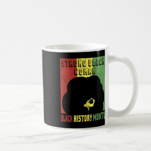 Taza De Café Mujer negra fuerte - Orgulloso Mes de Historia Neg
