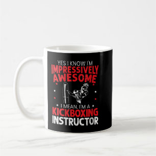 Taza De Café  Mujer: Soy un instructor de Kickboxing Comb