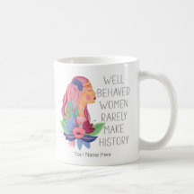 Mujeres Bien Comportadas Raramente Hacen Historia