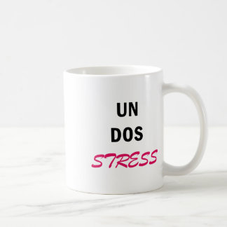 Taza De Café Mujeres divertidas Un Dos Stress