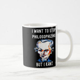 Taza De Café Mujeres Divertido Quiero Dejar de Filosofar Pero N