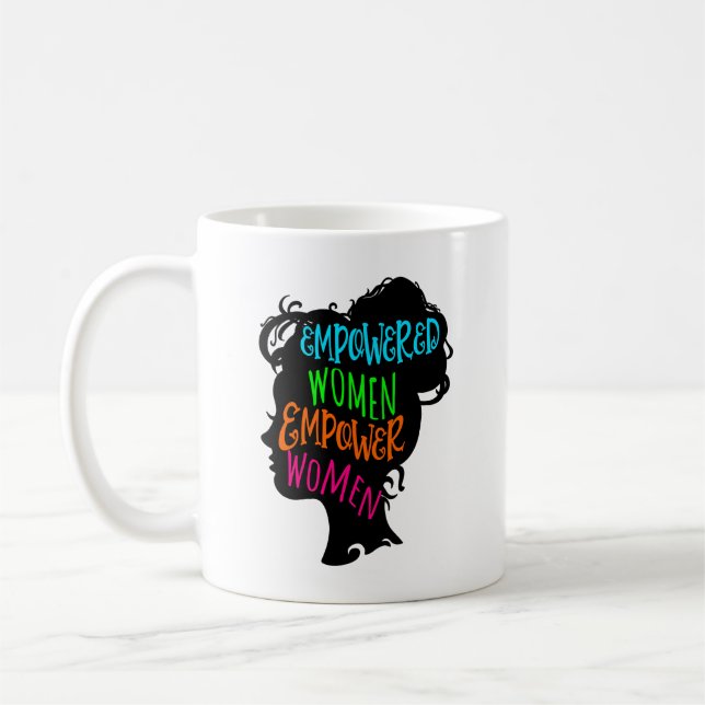 Taza De Café Mujeres empoderadas empoderan a las mujeres (Izquierda)