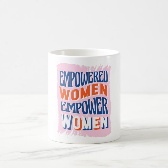 Taza De Café Mujeres empoderadas empoderan a las mujeres (Centro)