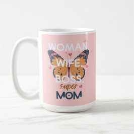 Taza De Café Mujeres, esposa, jefa, supermamá