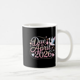Taza De Café Mujeres Llegando Abril 2026 De Nueva Mamá Bebé Mot