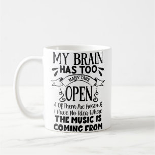 Taza De Café Mujeres Mi Cerebro Tiene Demasiadas Pestañas Abier