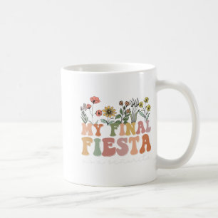 Taza De Café Mujeres Mi última Fiesta Novia Flor Silvestre Bach