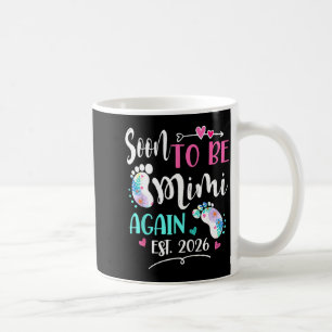 Taza De Café Mujeres pronto volverán a ser mimi 2026 Día de la