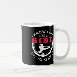 Taza De Café Mujeres Sé que golpeo como una niña Traten de segu