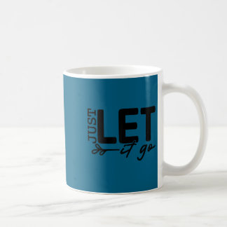 Taza De Café Mujeres Solo Déjalo Ir Cita Sitiva Inspiradora Mot