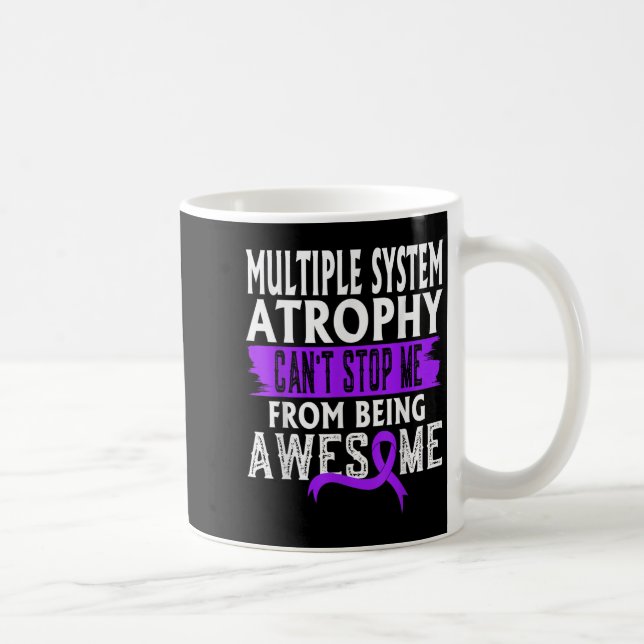Taza De Café Multiple System Atrophy Msa Awareness Can't Stop M (Derecha)