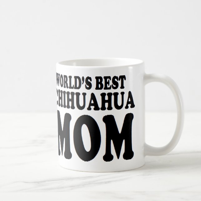 Taza De Café Mundo de la mamá de la chihuahua de la idea del (Derecha)