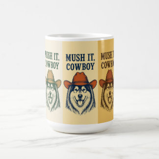 Taza De Café "Mush It, Cowboy", Alaskan Malamute