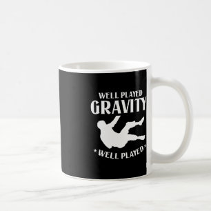 Taza De Café Muy Bien Jugado Gravity Divertido Slip Y Caer En G