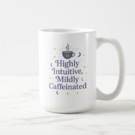 Taza De Café Muy intuitivo, levemente cafeinado