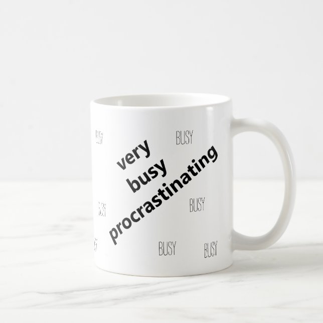 Taza De Café Muy ocupado Procrastinando Gracioso Mug (Derecha)