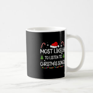 Taza De Café Muy probable escuchar canciones de Navidades mamáe