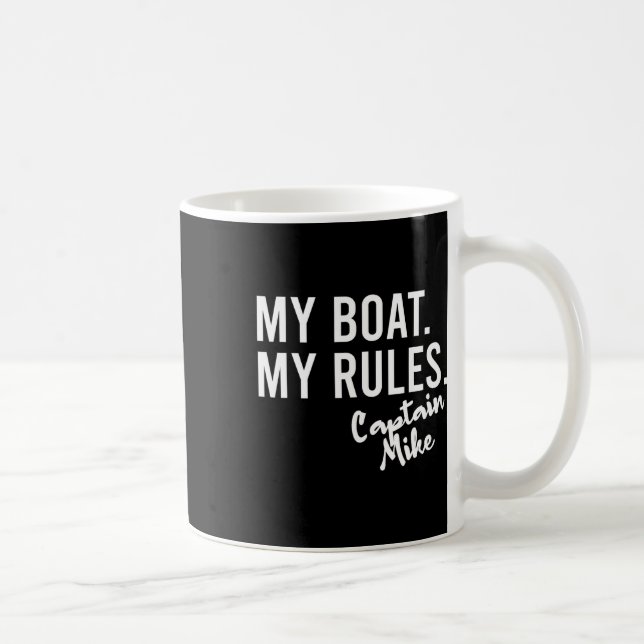 Taza De Café My Boat My Rules Captain Mike Personalized Boating (Derecha)